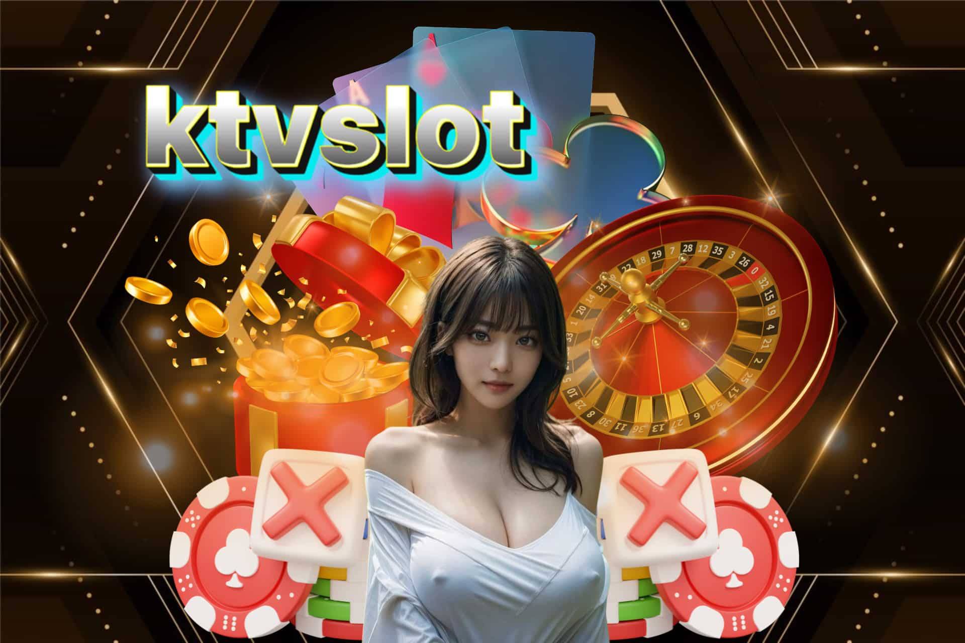 ktv slot เครดิตฟรี